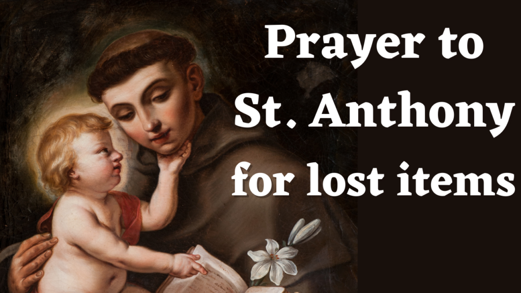 What Is The Prayer To St Anthony For Lost Things