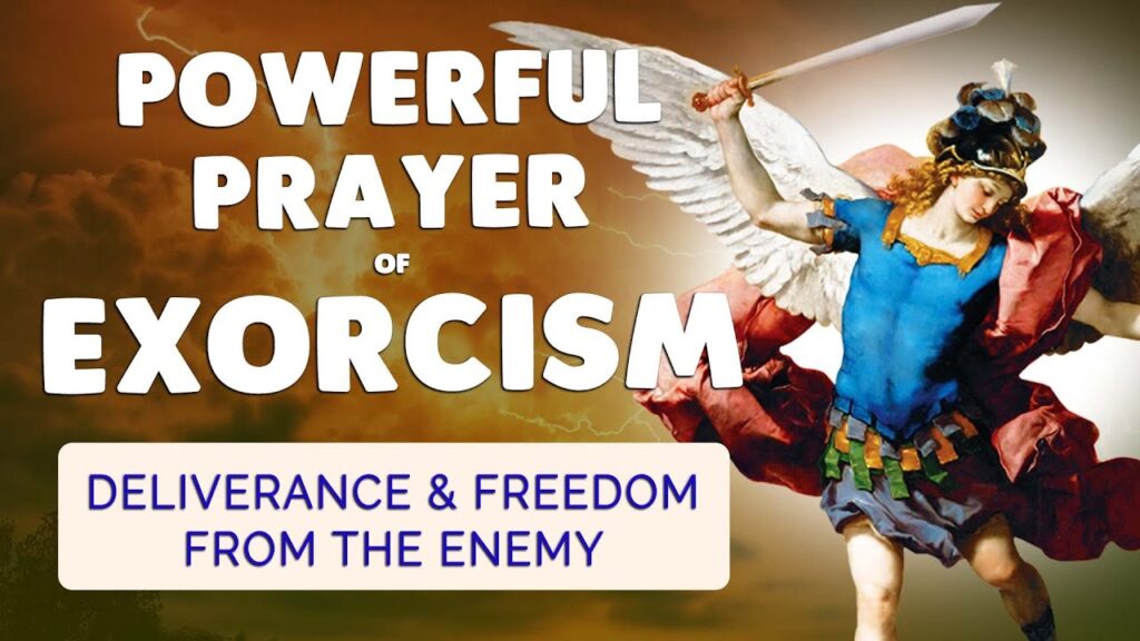 Most Powerful Prayer Of Exorcism For Deliverance And Liberation