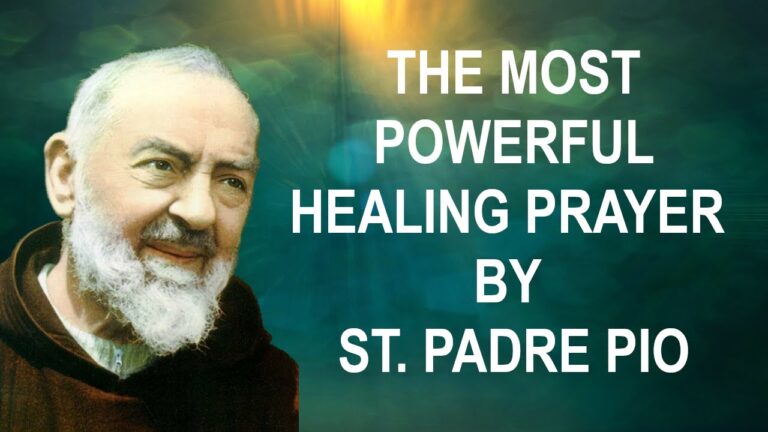 The Most Powerful Healing Prayer By Padre Pio